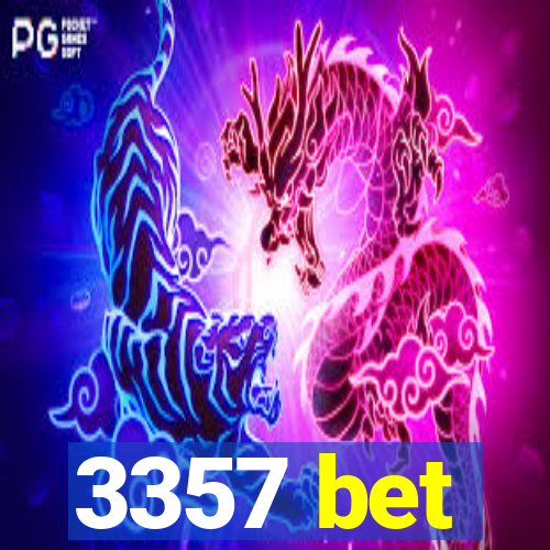 3357 bet